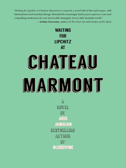 Title details for Waiting for Lipchitz at Chateau Marmont by Aris  Janigian - Available